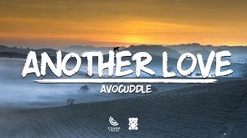 Avocuddle - Another Love (Lyrics)