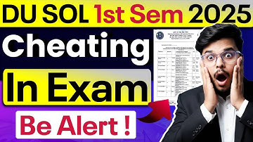 📢 Be Alert! DU SOL 1st Semester 2025: Cheating Possible In SOL Exam?