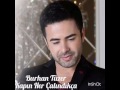 Download Lagu Burhan Tüzer Kapın Her Çalındıkça