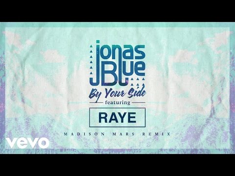 Jonas Blue - By Your Side ft. RAYE (Madison Mars Remix - Official Audio)