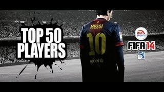FIFA 14 - TOP 50 PLAYERS