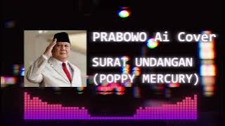 PRABOWO Ai Cover I Surat Undangan - POPPY MERCURY