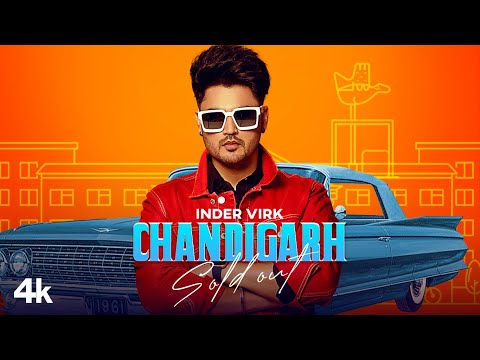 Chandigarh Sold Out (Full Song) Inder Virk | Laddi Gill | Kauri Jhamat | New Punjabi Songs 2021