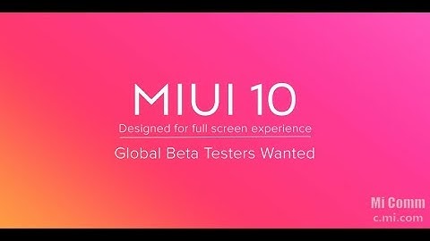 How to Apply For MIUI 10 Global Beta Testers