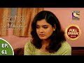 Ep 61 - Megha Writes A Letter To Gaurav - Ghar Ek Mandir - Full Episode