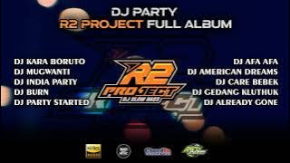 BEST DJ PARTY 🔥 R2 PROJECT FULL ALBUM 🔥 CLEAN AUDIO 🔥 GLERRRR