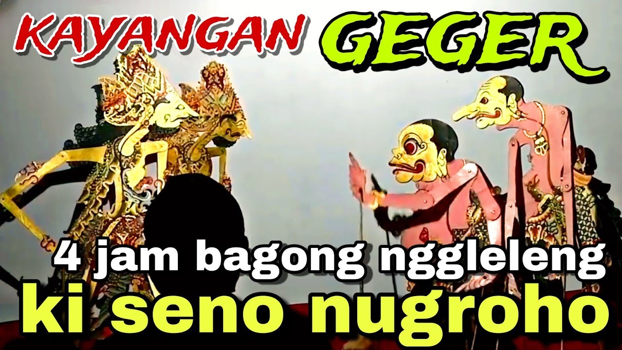 BAGONG NGGLELENG WAYANG KULIT KI DALANG SENO NUGROHO@BagongNgglelengReborn 