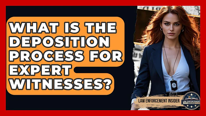 What Is The Deposition Process For Expert Witnesses? - Law Enforcement Insider
