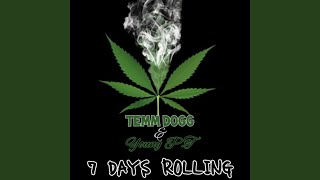 Vignette de la vidéo "TEMM DOGG - 7 DAYS ROLLING"