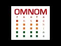 Of man not of machine  omnom 2011 full album