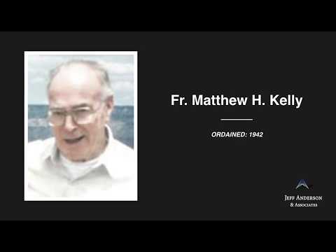 Accused Priest: Matthew H Kelly (Archdiocese of Los Angeles)