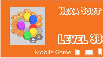 Level 38 HEXA SORT Sorting Hex (Hexagons) - Mobile Game - Game Play
