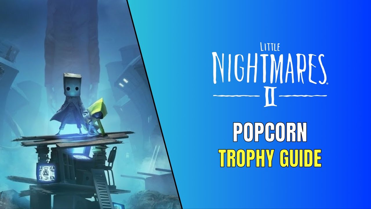 little nightmares 2 trophy guide little nightmares 2 trophy guide