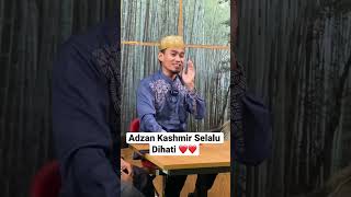 Adzan Kashmir Viral || Daeng Syawal || Mendayu Dayu Bikin Hati Melayang ||