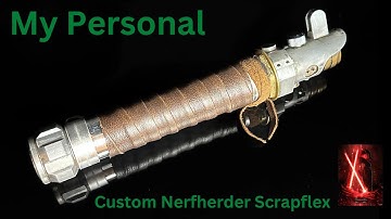 My Custom Nerfherder Scrapflex Lightsaber with Proffie and Crystal Chamber