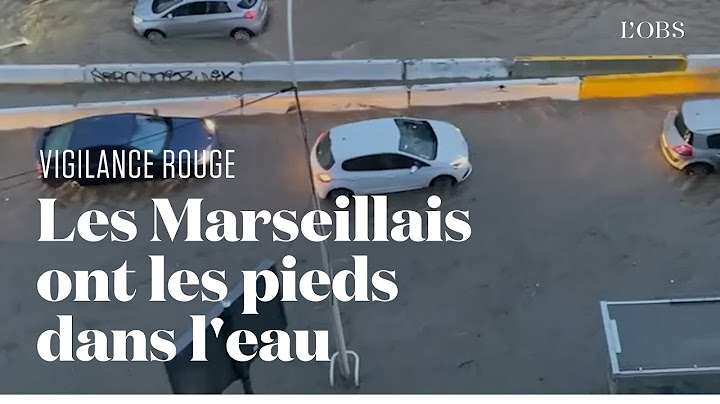 Marseille se réveille les pieds dans l'eau après des pluies diluviennes