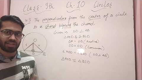 Class-9th Maths Ch-10 Circle Th-10.3  Perpendicular from centre of circle to chord bisects the chord