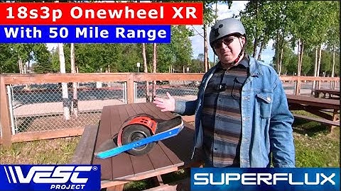 Should you build VESC 18s3p One Wheel XR with 50 Mile Range