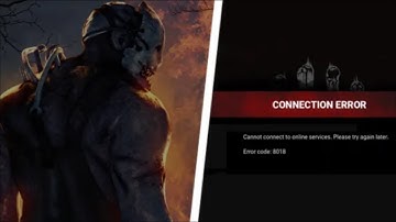 How to fix Dead by Daylight Game - Cannot connect to online Services - Error Code 8018