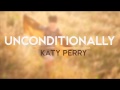 Katy perry  unconditionally audio