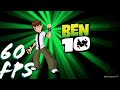 Ben 10 classic intro  60fps