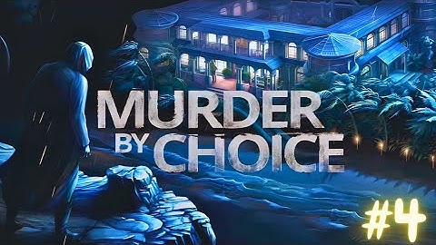 murder by choice #4 gameplay walkthrough