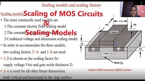 Scaling of MOS Circuits & Scaling Models