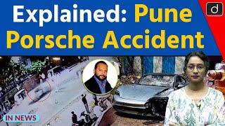 Explained: Pune Porshe Accident  ll  InNews | Drishti IAS  English