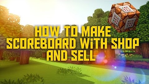 //How to make scoreboard with Shop and sell [Tutorial]