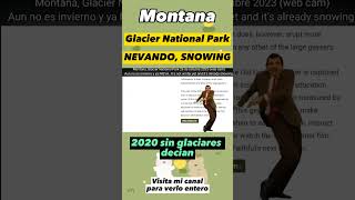 ?? Montana, Glacier National Park NEVANDO (SNOWING), 26 octubre 2023 CALENTAMIENTO GLOBAL WARMING(1)