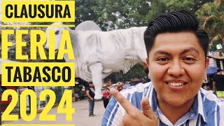 Feria Tabasco 2024, así se vivió la CLAUSURA#feriatabasco2024 #feriatabasco #isidrogm #tabasco #2024