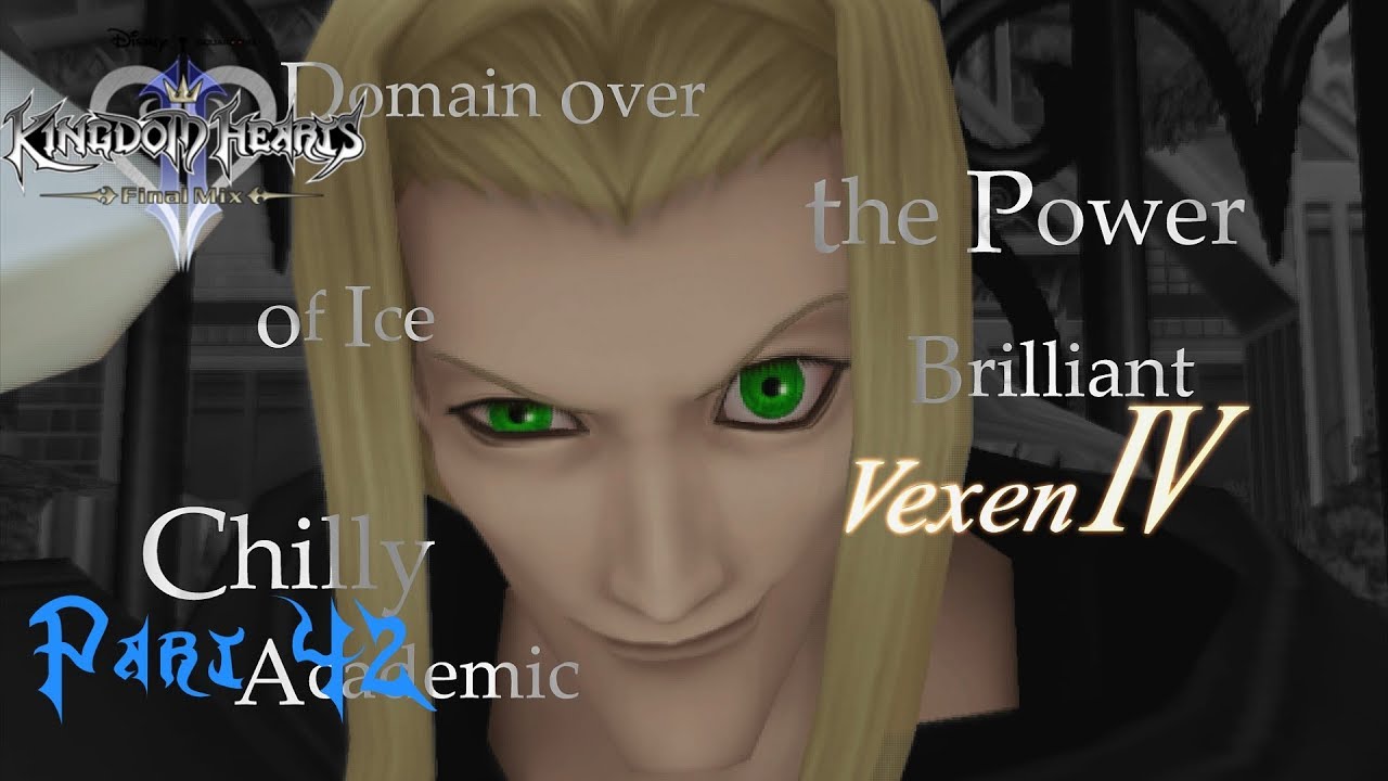 Kingdom Hearts II Final Mix Walkthrough PS4 Pro Pt 42 No IV Vexen YouTube kingdom-hearts-ii-final-mix-walkthrough-ps4-pro-pt-42-no-iv-vexen-youtube