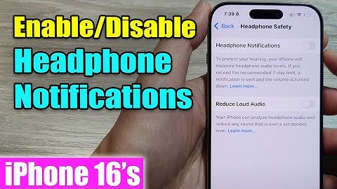 iPhone 16/16 Pro Max: How to Enable/Disable Headphone Notifications