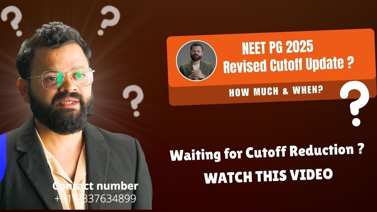 NEET PG 2025 Revised Cutoff Update II Cutoff Reduction II