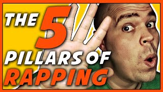 The 5 Pillars Of Rapping - How Rapping Really Works - Colemizestudioscom