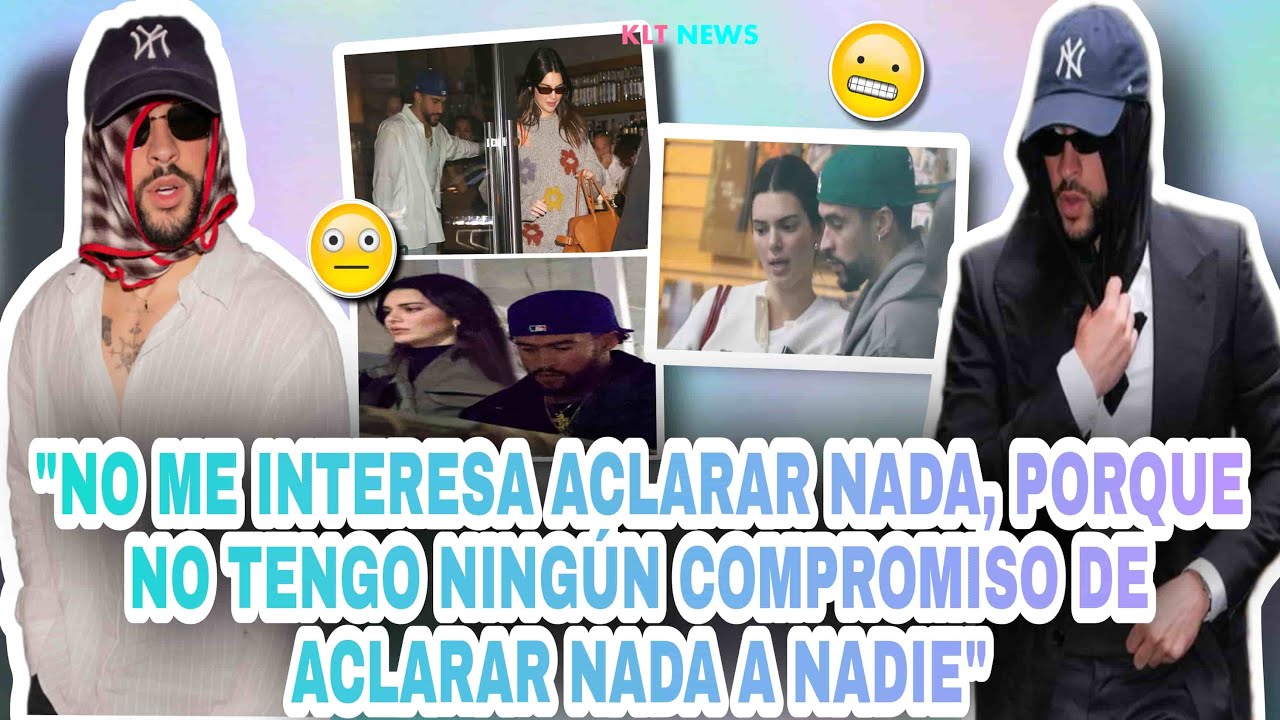 Bad Bunny explica motivo de manter namoro com Kendall Jenner privado