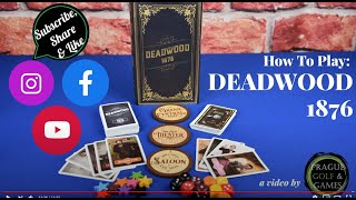 How to Play DEADWOOD 1876