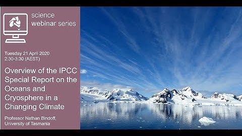IPCC Special Report on the Oceans and Cryosphere in a Changing Climate (ESCC Hub webinar, 04/2020)