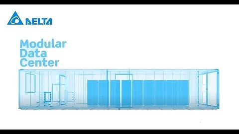 Delta’s Containerized Datacenter