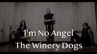 The Winery dogs - I’m No Angel (lyric)