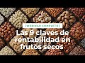 Las 9 claves para obtener la máxima rentabilidad en frutos secos [Webinar completo]