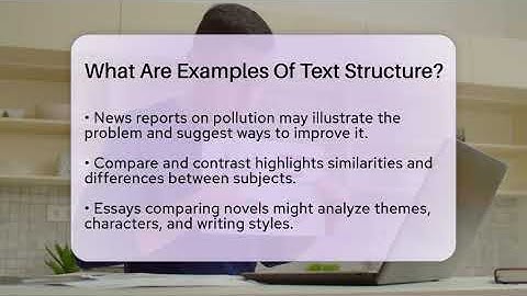 What Are Examples Of Text Structure? - The Language Library