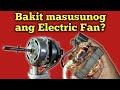 ELECTRIC FAN: MGA DAHILAN BAKIT NASUSUNOG