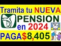 TRAMITA TU NUEVA PENSION IMSS EN 2024 PAGA $8,405 MINIMO A AFILIADOS IMSS BAJO REGIMEN PENSION 1973