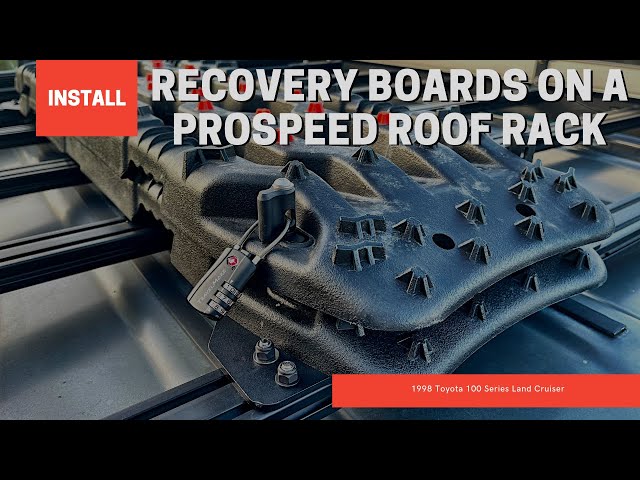 Install: Recovery Boards on a Prospeed Roof Rack 100 Series Land