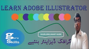 Adobe Illustrator Training Lesson - Class No 9 - Ruler,Grid and Smart Guide -Urdu/Hindi - guruSkills
