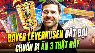 BAYER LEVERKUSEN BẤT BẠI CHUẨN BỊ ĂN 3 THẬT ĐẤY