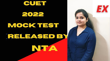 CUET 2022 UPDATE I MOCK TEST RELEASED BY NTA I CHEACK IT