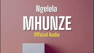 Ngelela _Mhunze no 2  Audio 