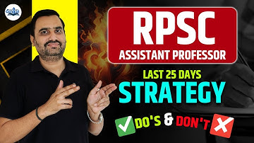 RPSC Assistant Professor 2025 | RPSC Assistant Professor Last 25 Days Preparation Strategy